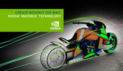 Create Without The Wait. NVIDIA Maximus Technology
