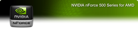 NVIDIA nForce 500 Series for AMD